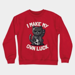 I Make My Own Luck - Cute Evil Beckoning Cat Gift Crewneck Sweatshirt